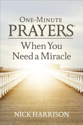 9780736978040 1 Minute Prayers When You Need A Miracle