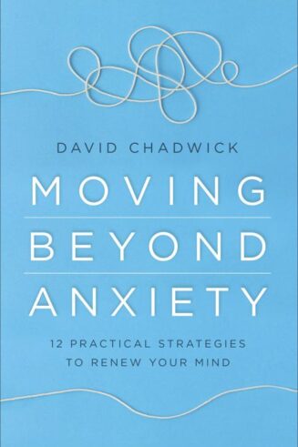 9780736978460 Moving Beyond Anxiety