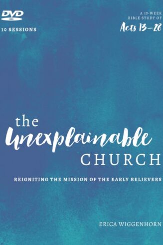 9780802418395 Unexplainable Church : Reigniting The Mission Of The Early Believers A Stud (DVD