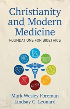 9780825447563 Christianity And Modern Medicine