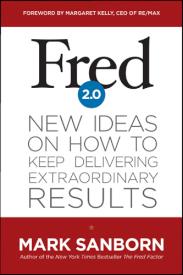 9781414362205 Fred 2.0 : New Ideas On How To Keep Delivering Extraordinary Results