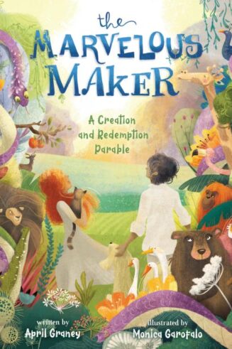 9781430070320 Marvelous Maker : A Creation And Redemption Parable