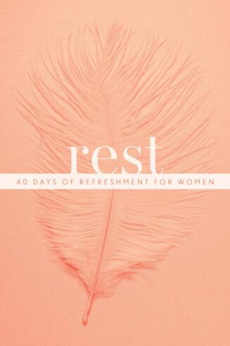 9781496450838 Rest : 40 Days Of Refreshment For Women