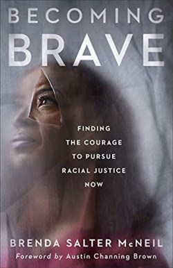9781587435799 Becoming Brave : Finding The Courage To Pursue Racial Justice Now