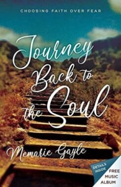 9781610362184 Journey Back To The Soul Choosing Faith Over Fear