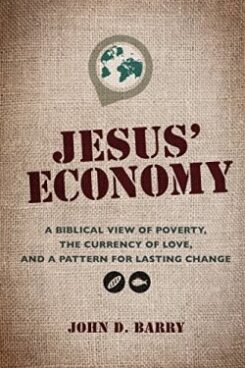 9781641231756 Jesus Economy : A Biblical View Of Poverty The Currency Of Love And A Patte