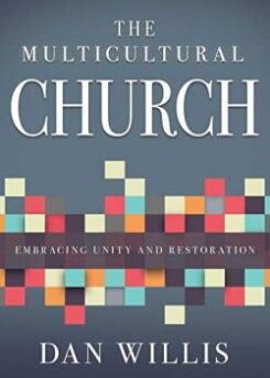 9781641233804 Multicultural Church : Embracing Unity And Restoration