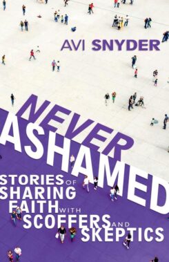 9781641238731 Never Ashamed : Stories Of Sharing Faith With Scoffers And Skeptics