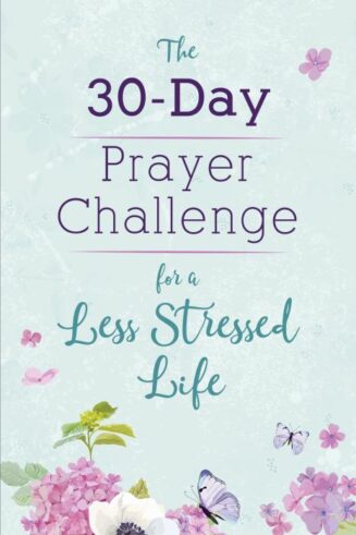 9781643528328 30 Day Prayer Challenge For A Less Stressed Life