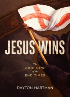 9781683591306 Jesus Wins : The Good News Of The End Times