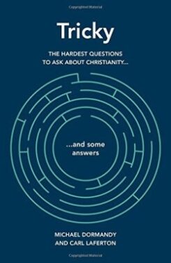 9781909559172 Tricky : The Hardest Question To Ask A Christian And Some Answers