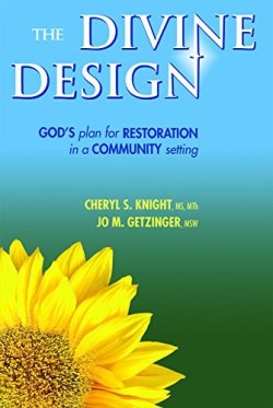 9781935769958 Divine Design : Gods Plan For Restoration In A Community Setting