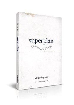 9781939124142 Superplan : A Journey Into God's Story