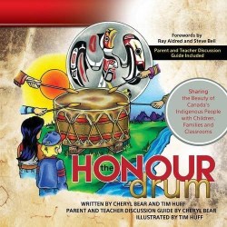 9781927355640 Honour Drum : Sharing The Beauty Of Canadas Indigenous People With Children