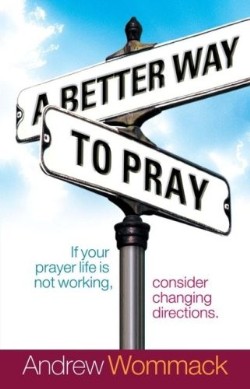9781577948346 Better Way To Pray