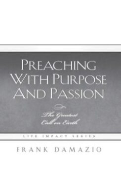 9781593830366 Preaching With Purpose And Passion