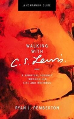 9781577997696 Walking With C S Lewis A Companion Guide