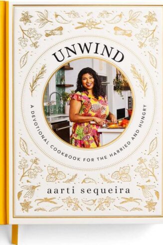 9781648707971 Unwind : A Devotional Cookbook For The Harried And Hungry