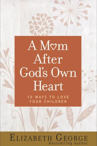 9780736974509 Mom After Gods Own Heart