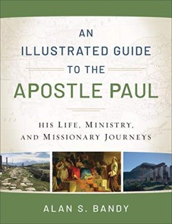 9780801018961 Illustrated Guide To The Apostle Paul