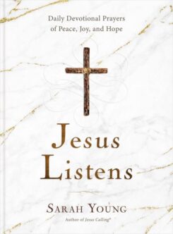 9781400215584 Jesus Listens : Daily Devotional Prayers Of Peace