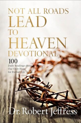 9781540903709 Not All Roads Lead To Heaven Devotional