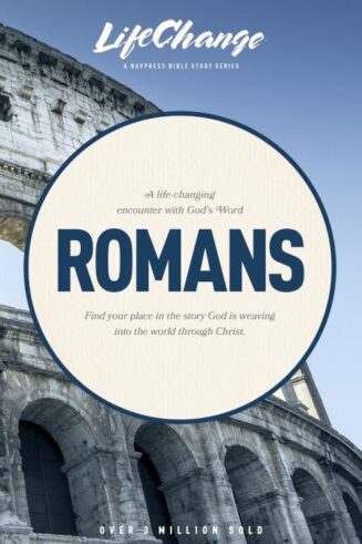 9780891090731 Romans : A Life Changing Encounter With Gods Word From The Book Of Romans (Stude