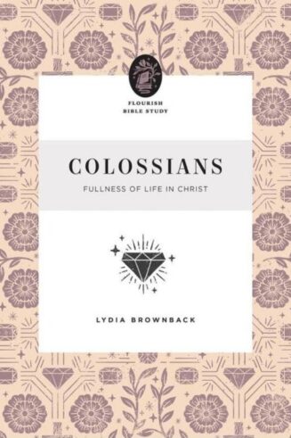 9781433583278 Colossians : Fullness Of Life In Christ