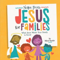 9781470772895 Notes From Jesus For Families