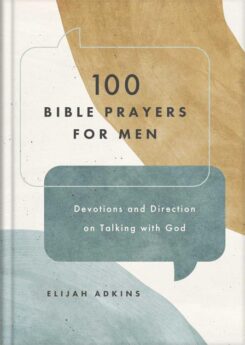 9781636098098 100 Bible Prayers For Men