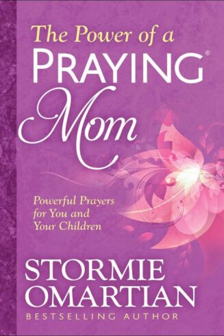 9780736965996 Power Of A Praying Mom