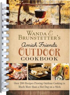 9781636098319 Wanda E Brunstetters Amish Friends Outdoor Cookbook