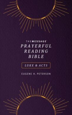 9781641584005 Message Prayerful Reading Bible Luke And Acts