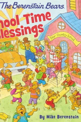 9780310748427 Berenstain Bears School Time Blessings