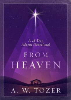 9780802432643 From Heaven : A 28-Day Advent Devotional