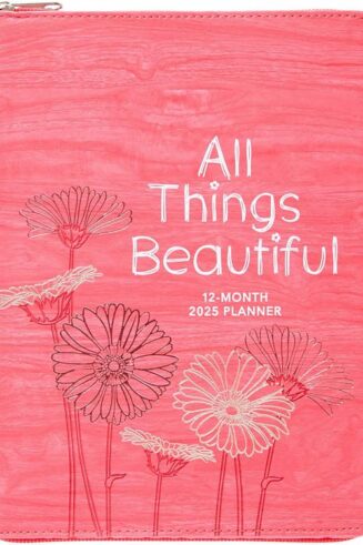 9781424569014 All Things Beautiful 2025 Planner