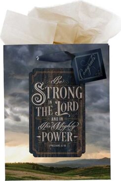 1220000325562 Be Strong In The Lord And In His Mighty Power Ephesians 6:10