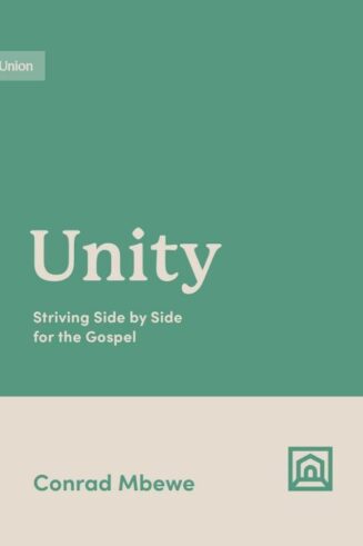 9781433584879 Unity : Striving Side By Side For The Gospel