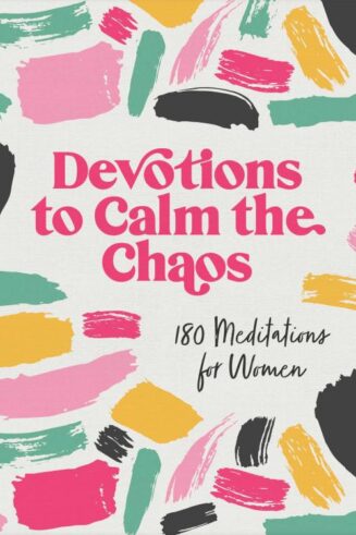 9781636098029 Devotions To Calm The Chaos