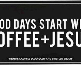 195002213487 Good Days Start With Coffee Plus Jesus Barista Set