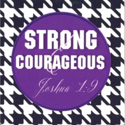 603799576925 Be Strong And Courageous (Magnet)