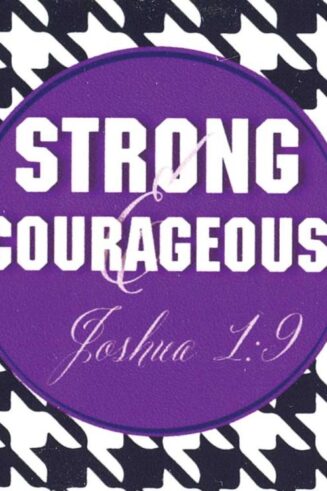 603799576925 Be Strong And Courageous (Magnet)