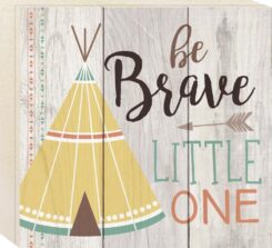 656200253731 Be Brave Little One Hand Assembled Pallet Decor Boxed (Plaque)