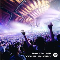 850053752070 Show Me Your Glory Live