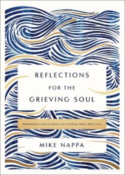 9780310463658 Reflections For The Grieving Soul