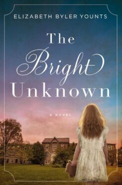 9780718075682 Bright Unknown : A Novel