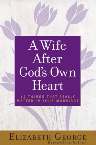 9780736930284 Wife After Gods Own Heart