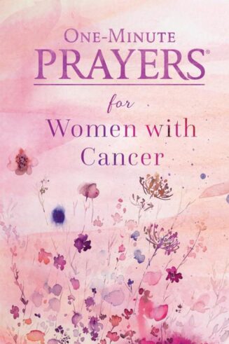 9780736983914 1 Minute Prayers For Women With Cancer