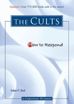 9780758616210 How To Respond To The Cults (Revised)