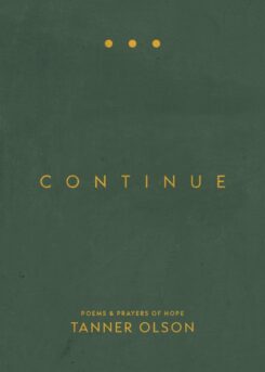 9780758672230 Continue : Poems And Prayers Of Hope